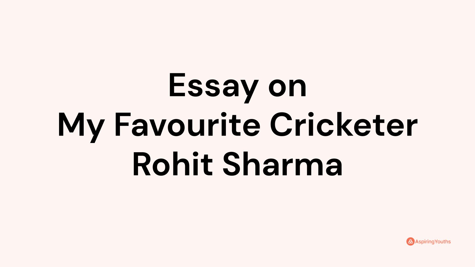 Essay On My Favourite Cricketer Rohit Sharma