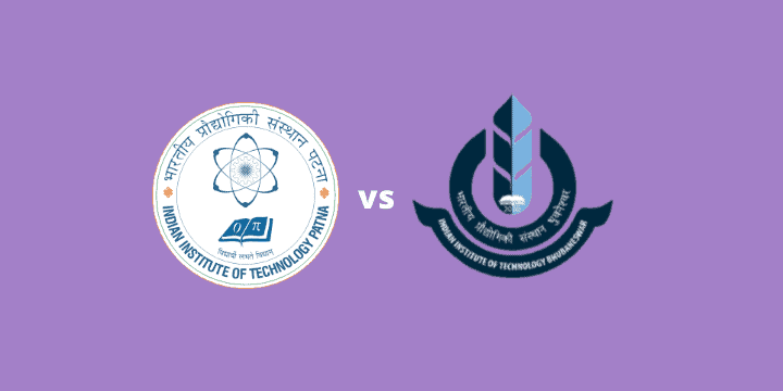 IITP vs IITBBS – A Quick Comparison Between IIT Patna and IIT Bhubaneswar