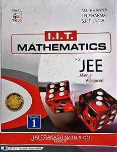 IIT Mathematics for JEE Main & Advanced (M.L. Khanna)