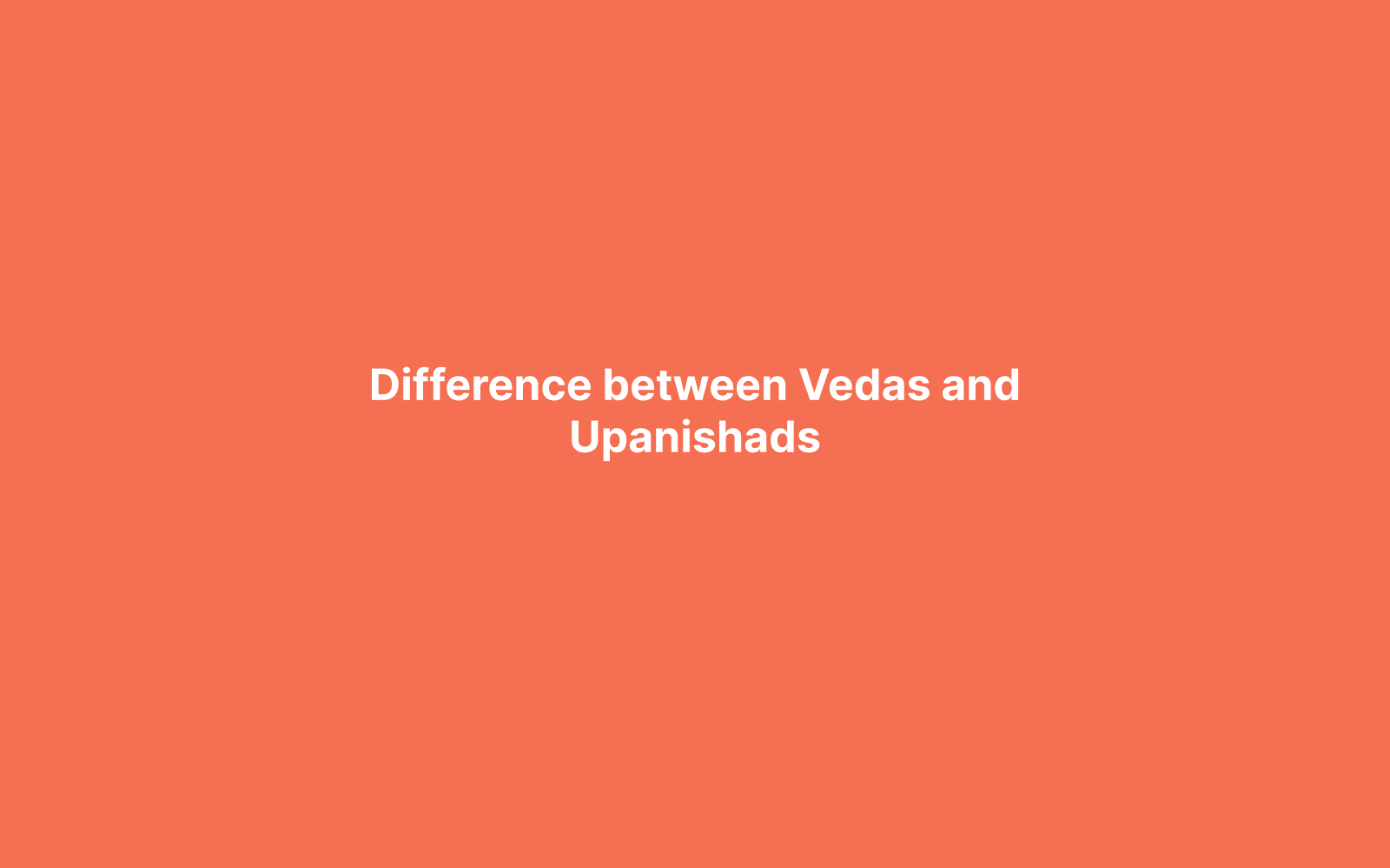 what were the vedas and upanishads