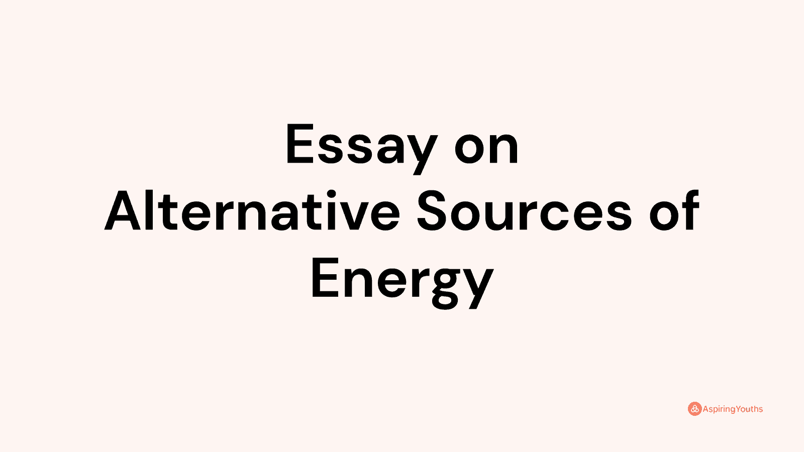 argumentative essay alternative energy sources