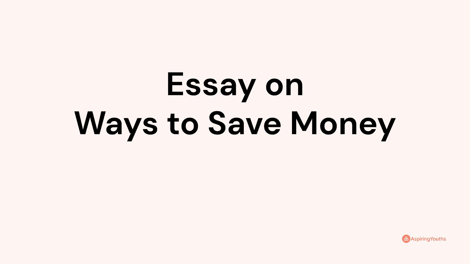 saving money essay in english