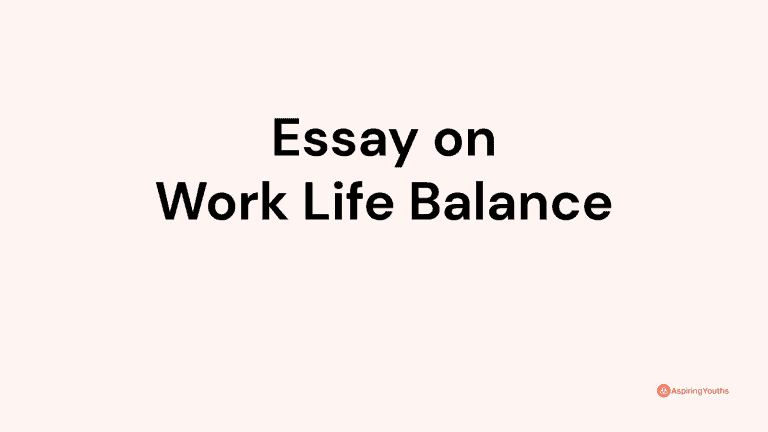 Essay on Work Life Balance