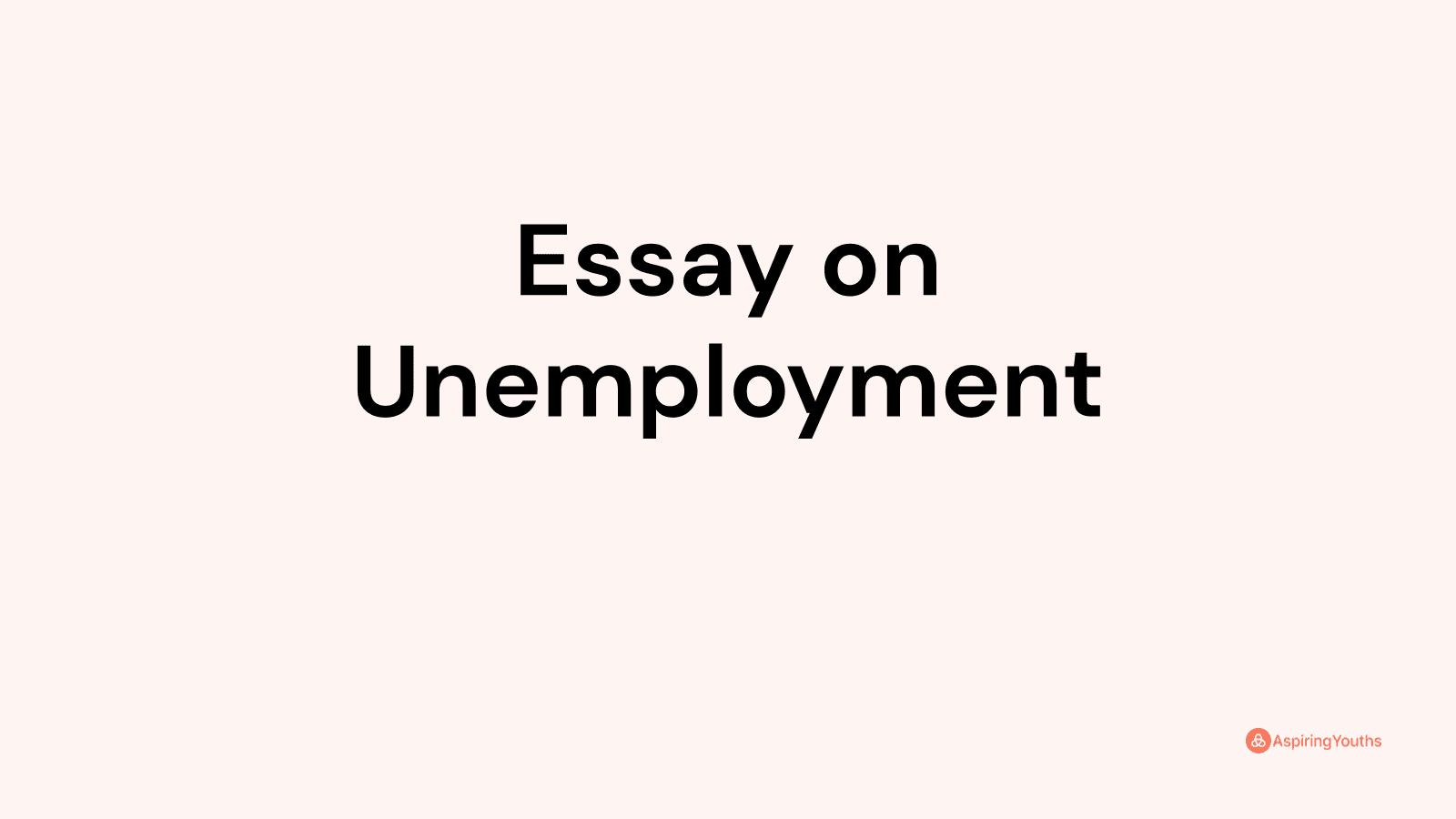 Essay on Unemployment