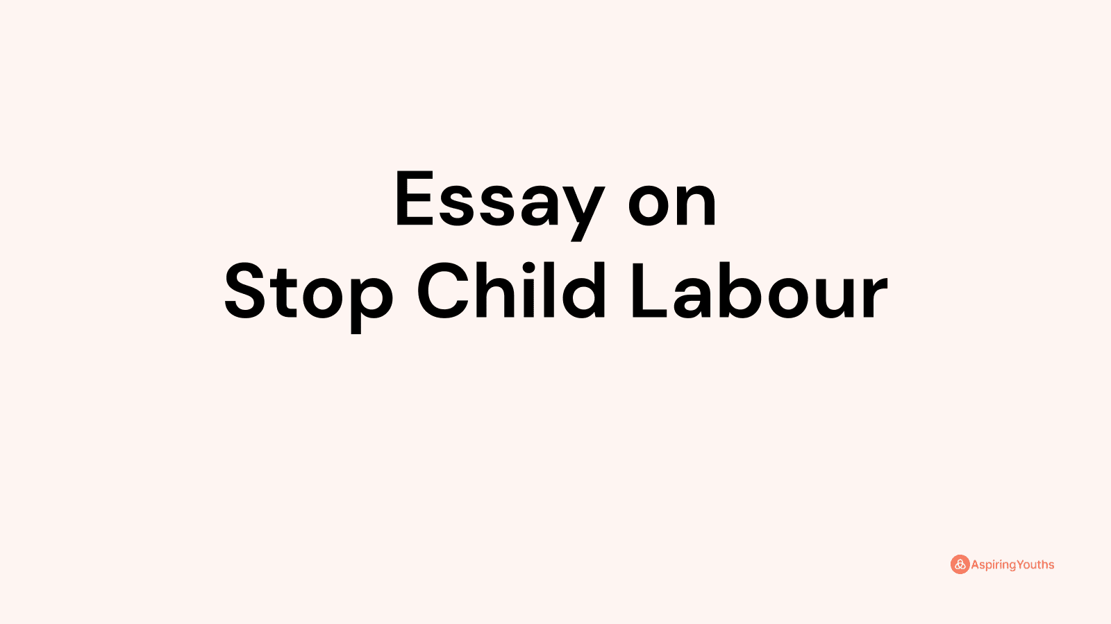 essay on stop child labour