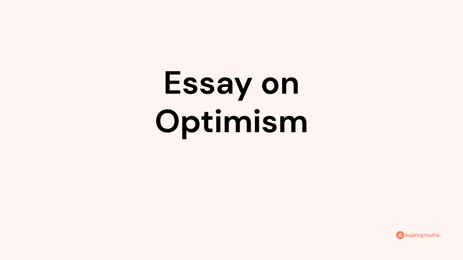 i am optimistic person essay