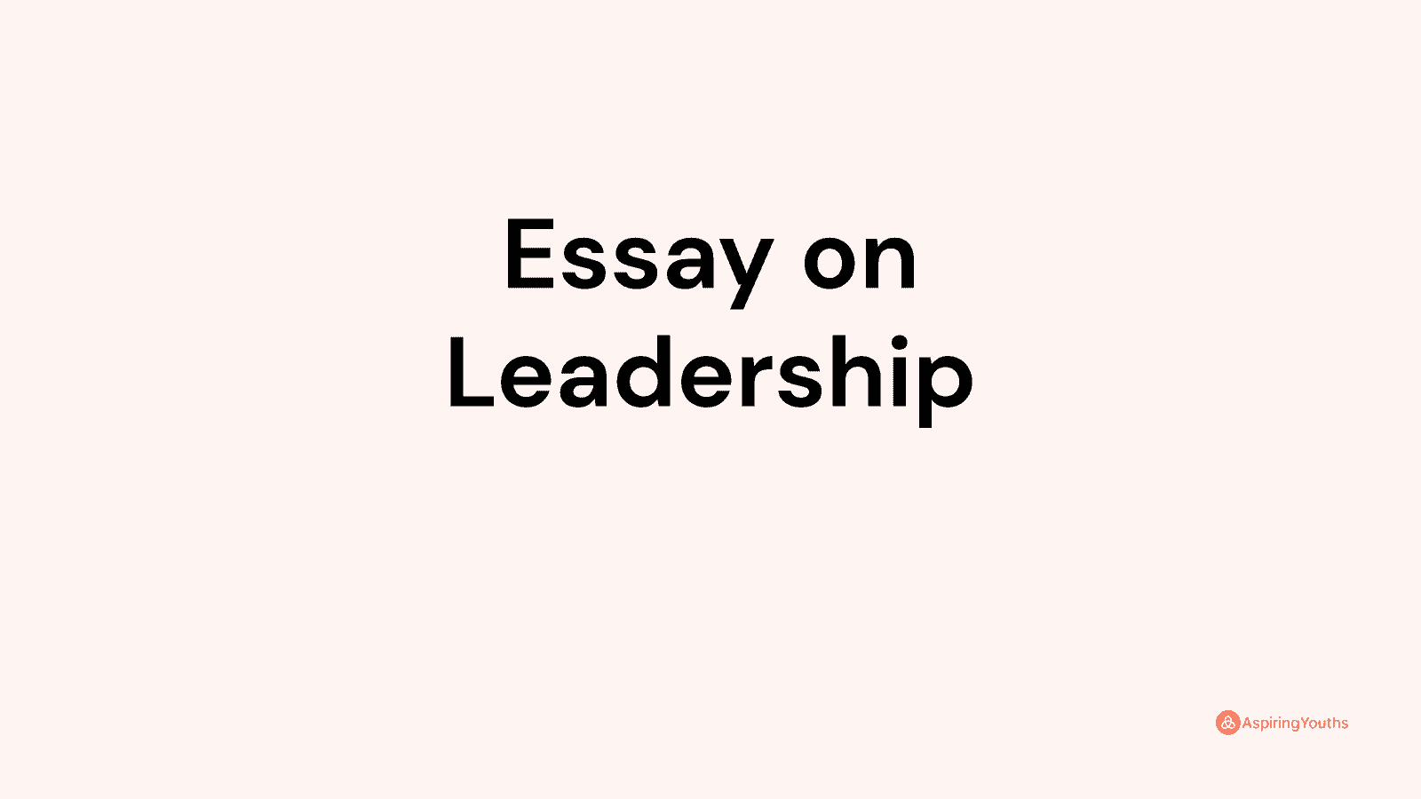 Essay on Leadership