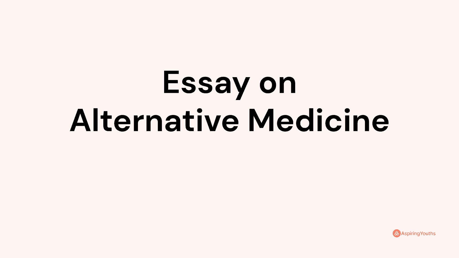 essay on alternative medicine