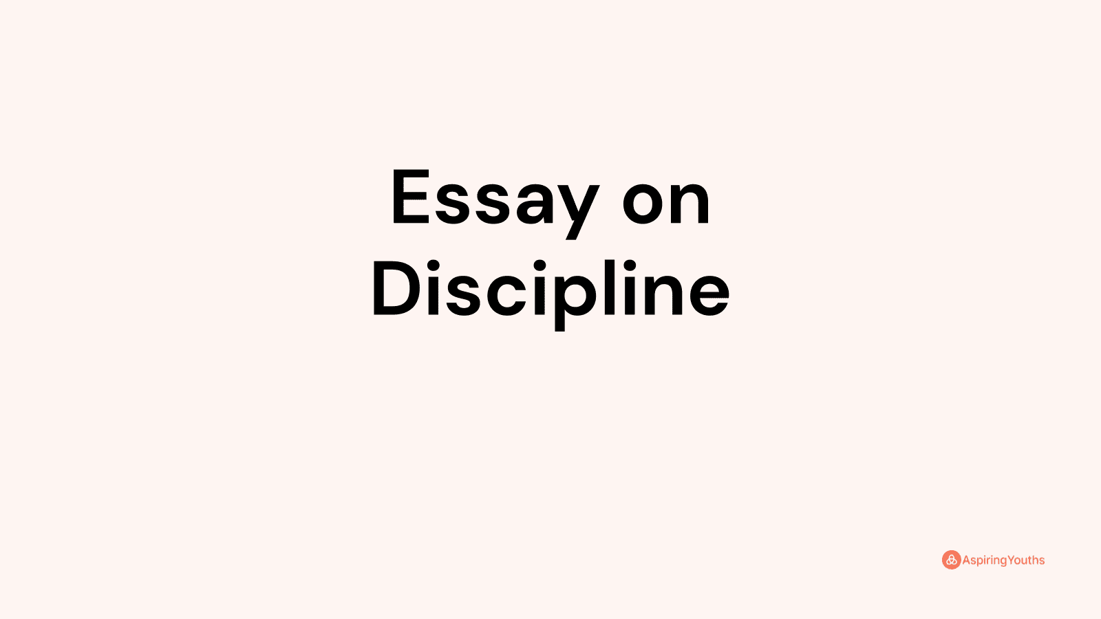 discipline essay 250 words