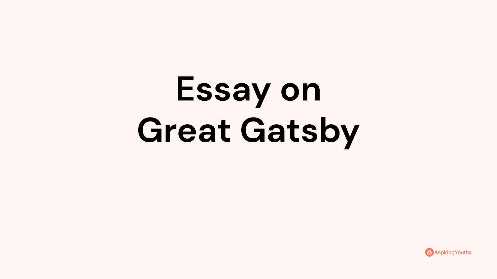 a level great gatsby essay