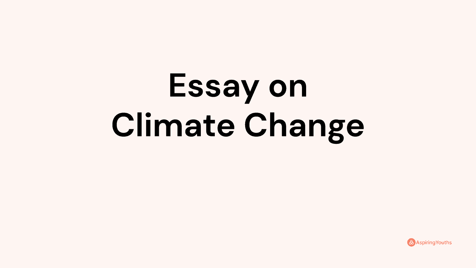 Essay on Climate Change