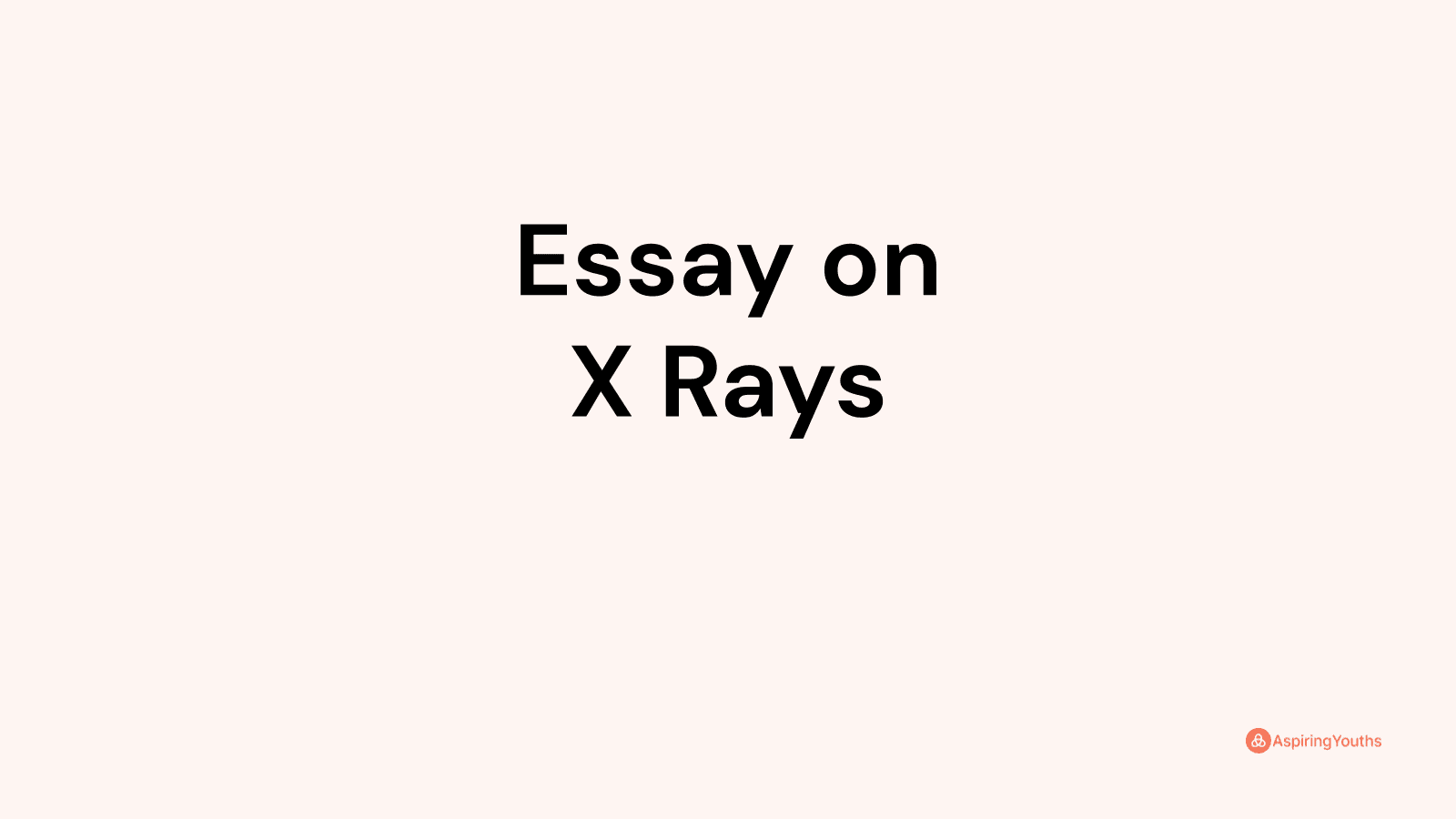 essay on x ray