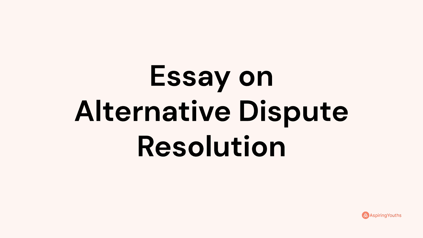 essay-on-alternative-dispute-resolution