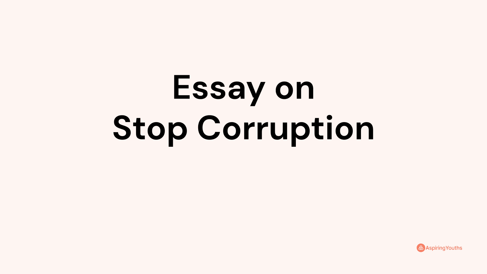 stop corruption essay