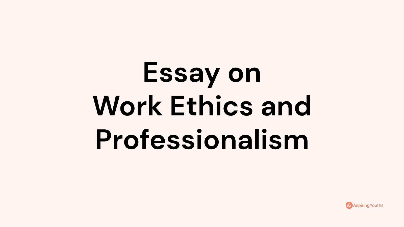 essay on work ethics