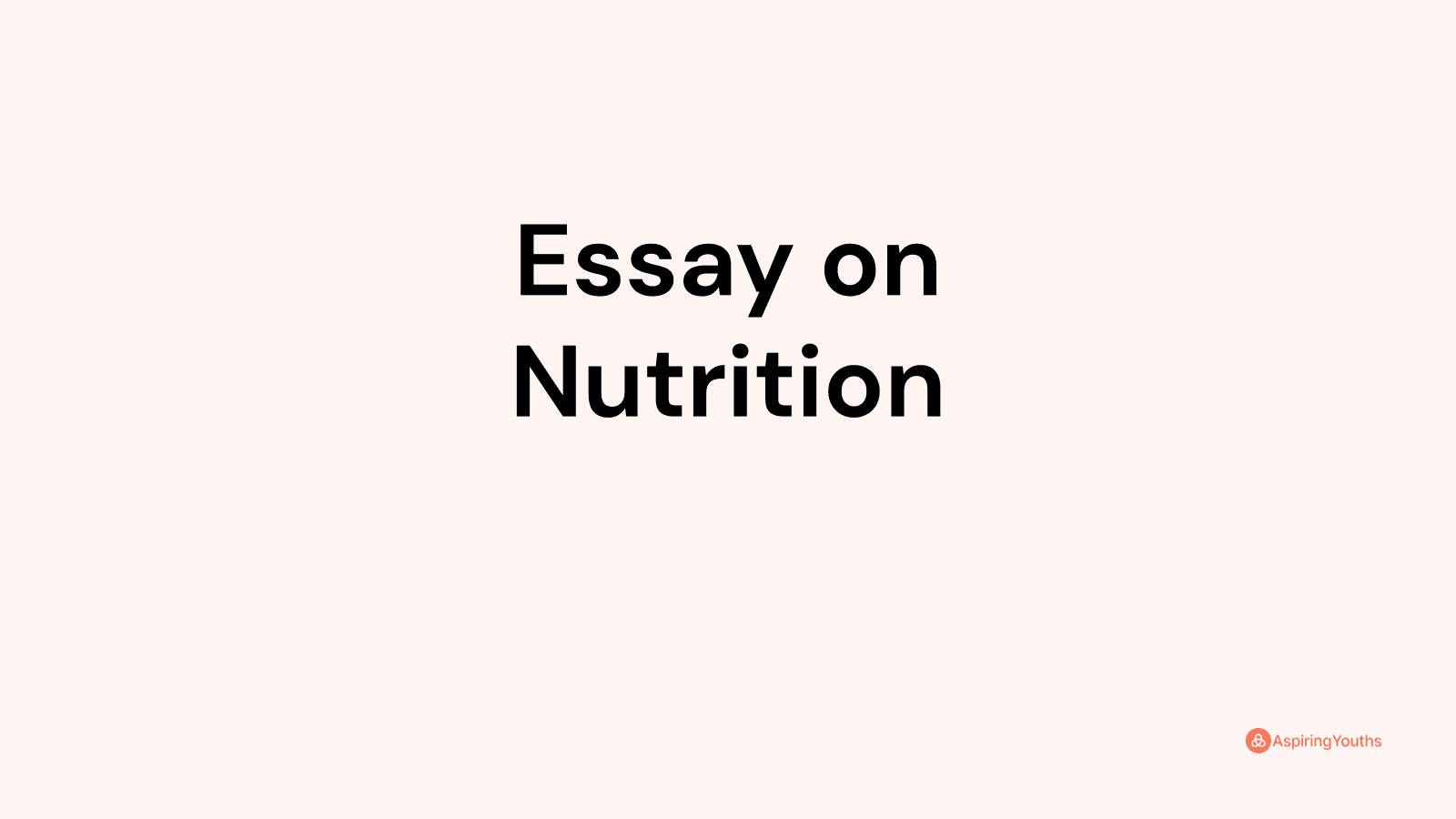 Essay on Nutrition