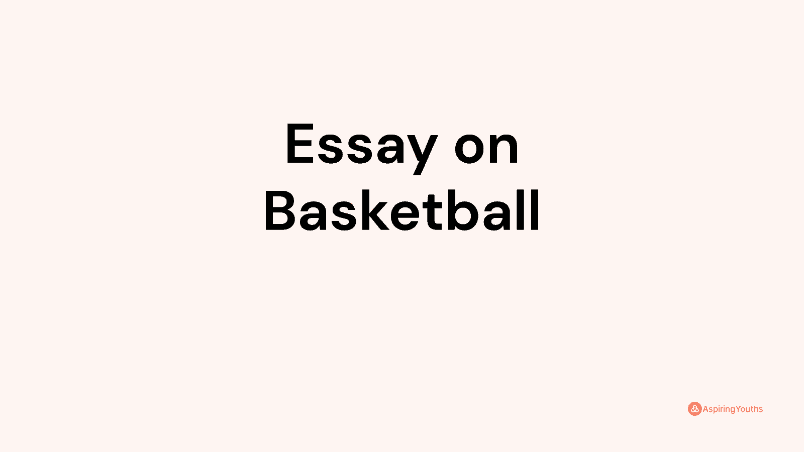 500 word essay on basketball