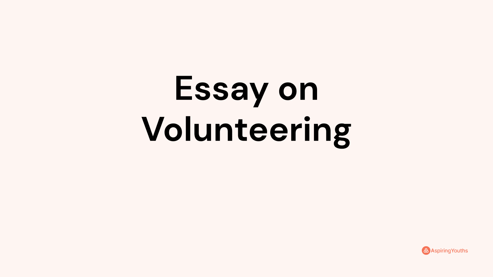 writing an essay about volunteering