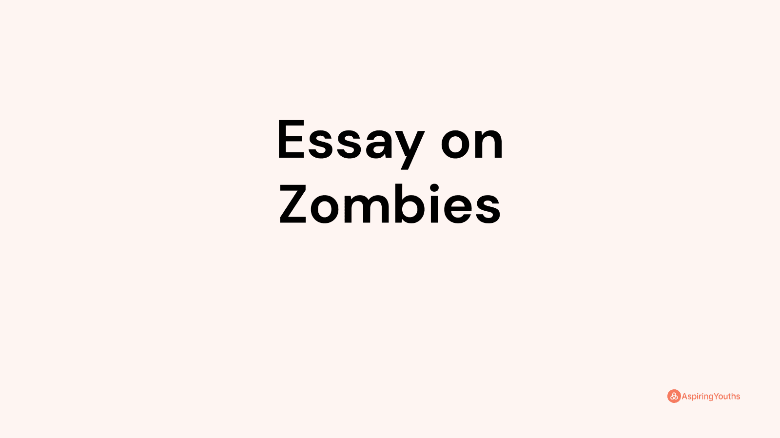 essay ideas zombies