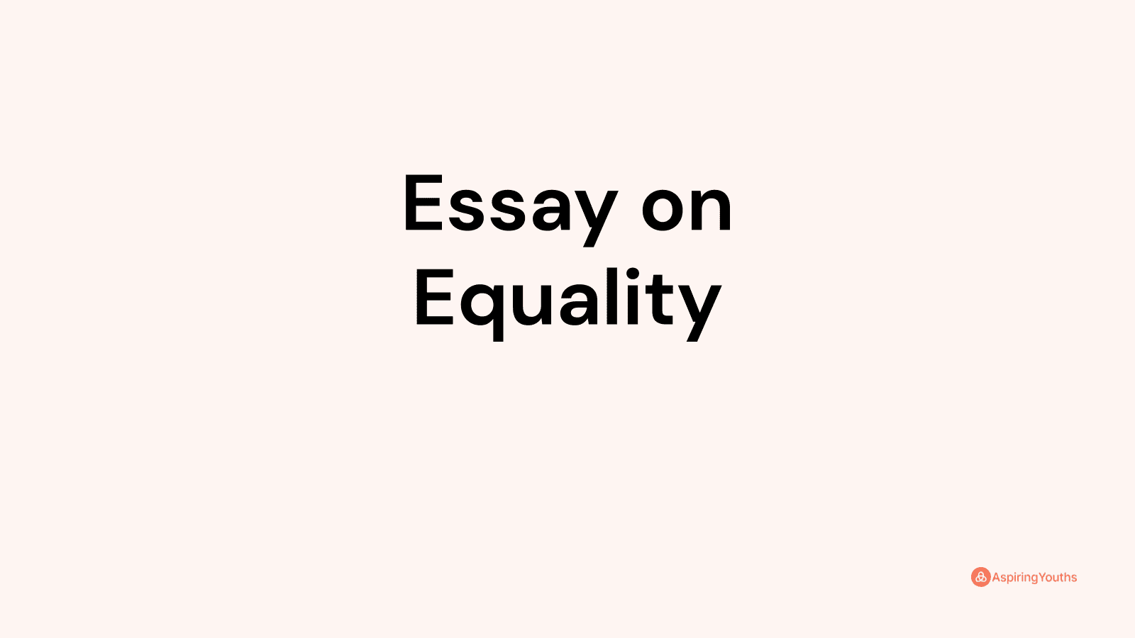 Essay on Equality