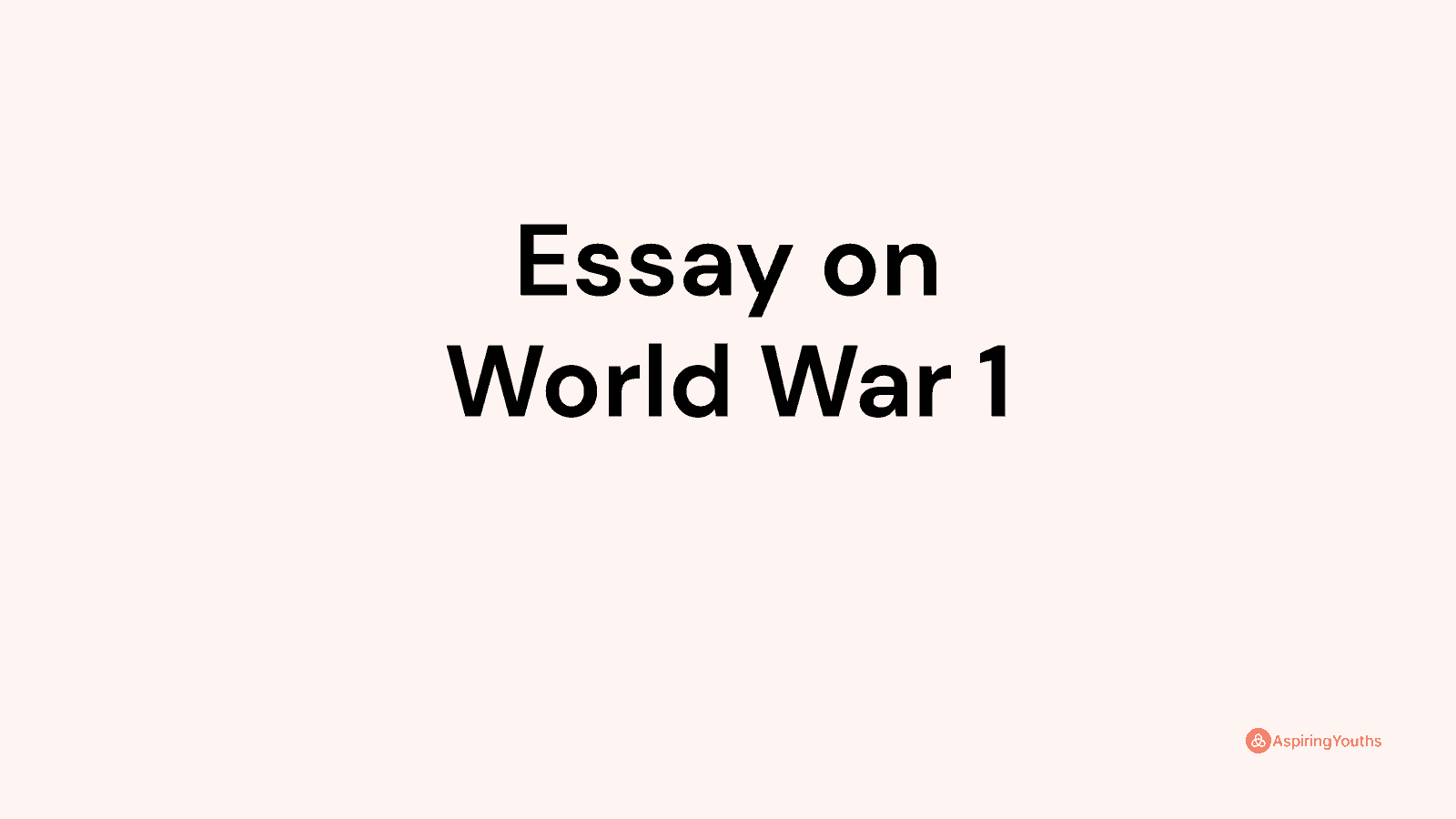 essay-on-world-war-1