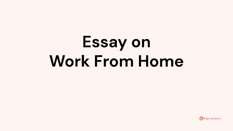 Essay on Work From Home