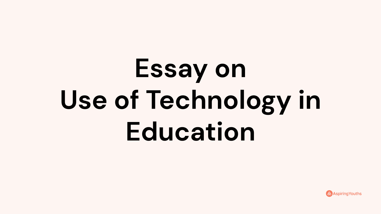 lack of technology in education essay