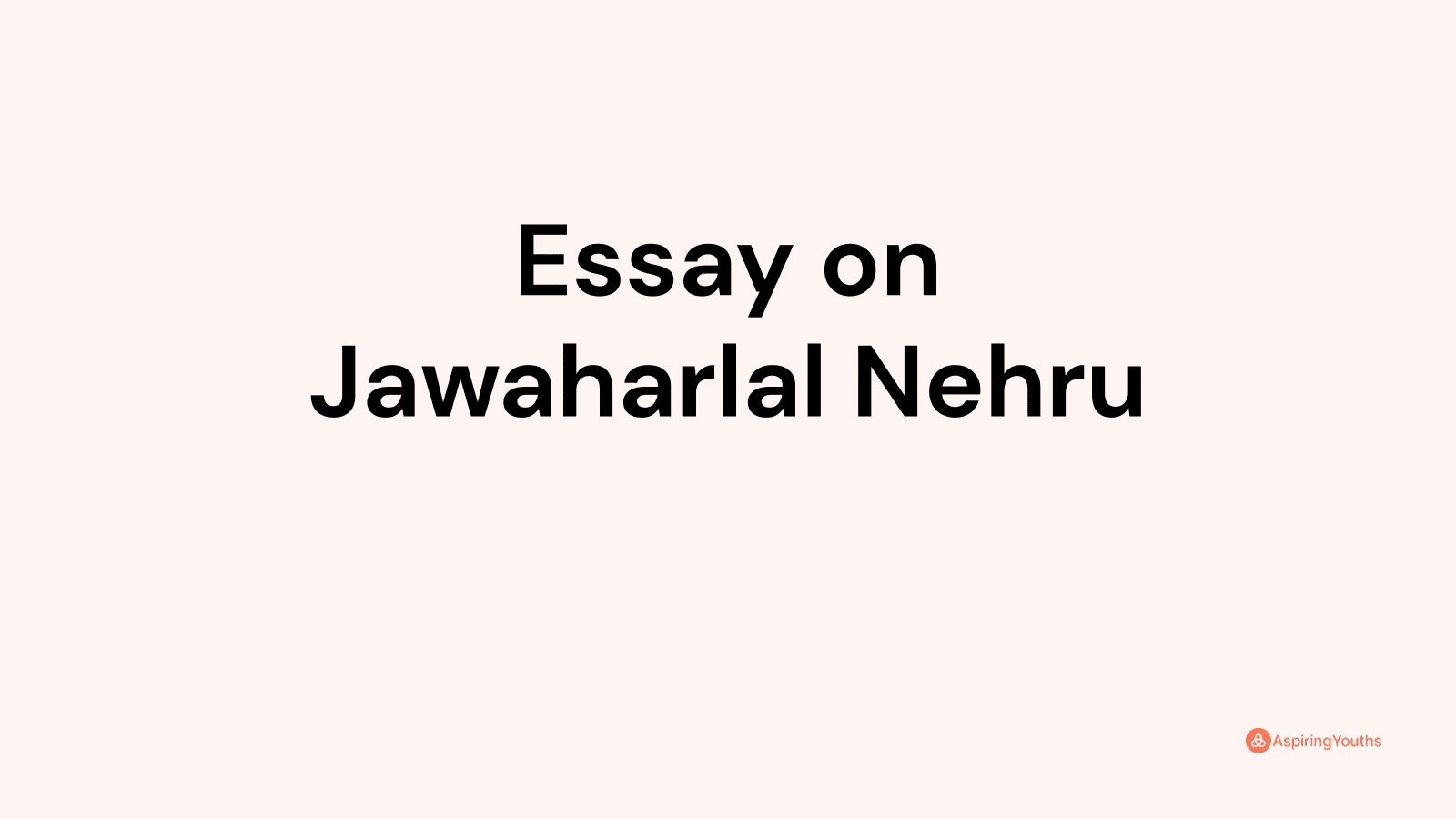 jawaharlal nehru essay