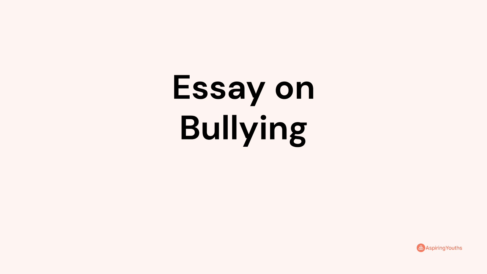 500 word essay on bullying