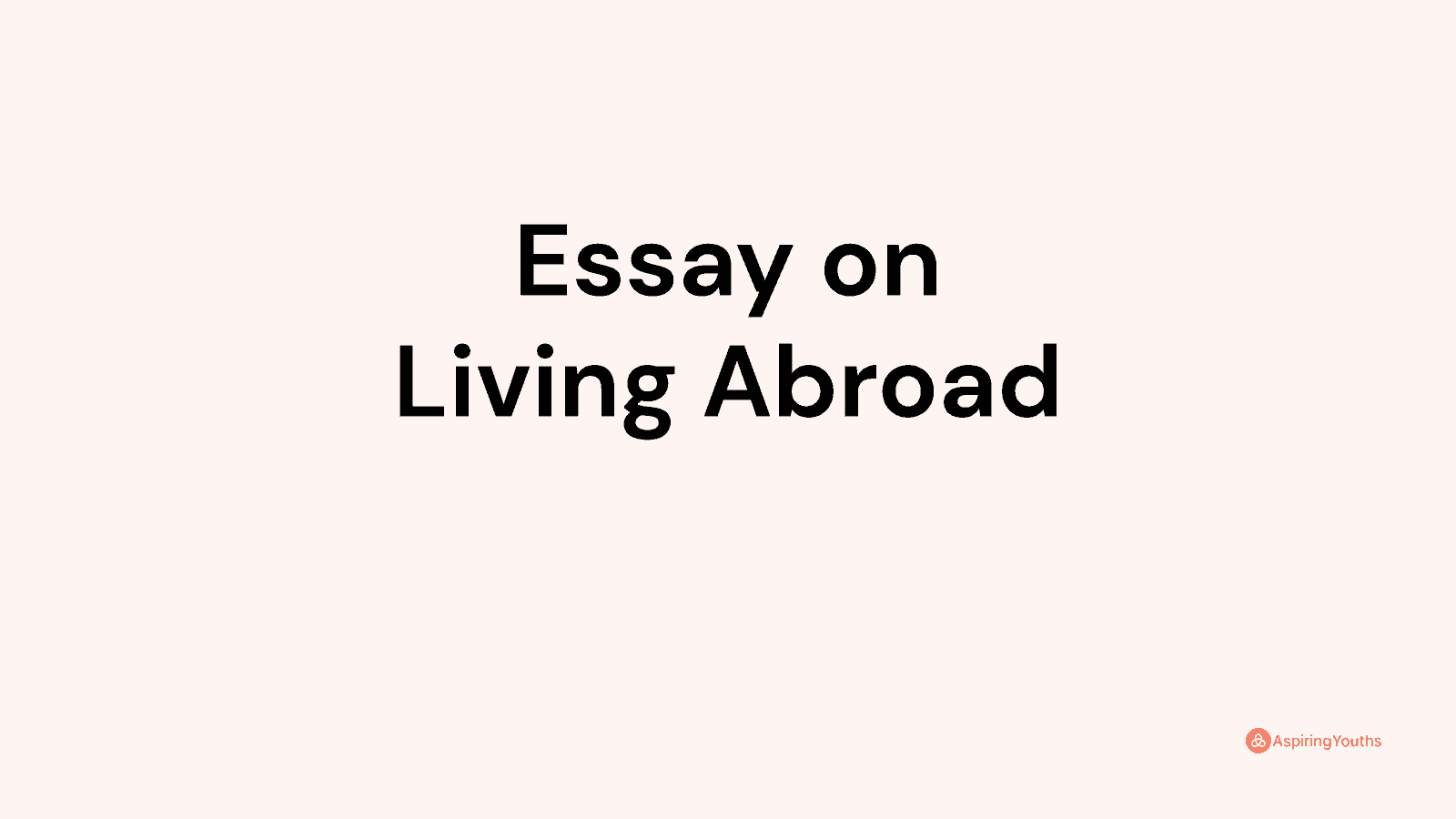 living abroad essay