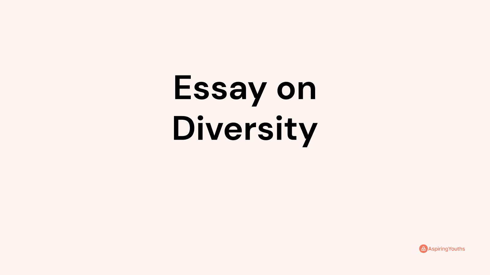 Essay on Diversity