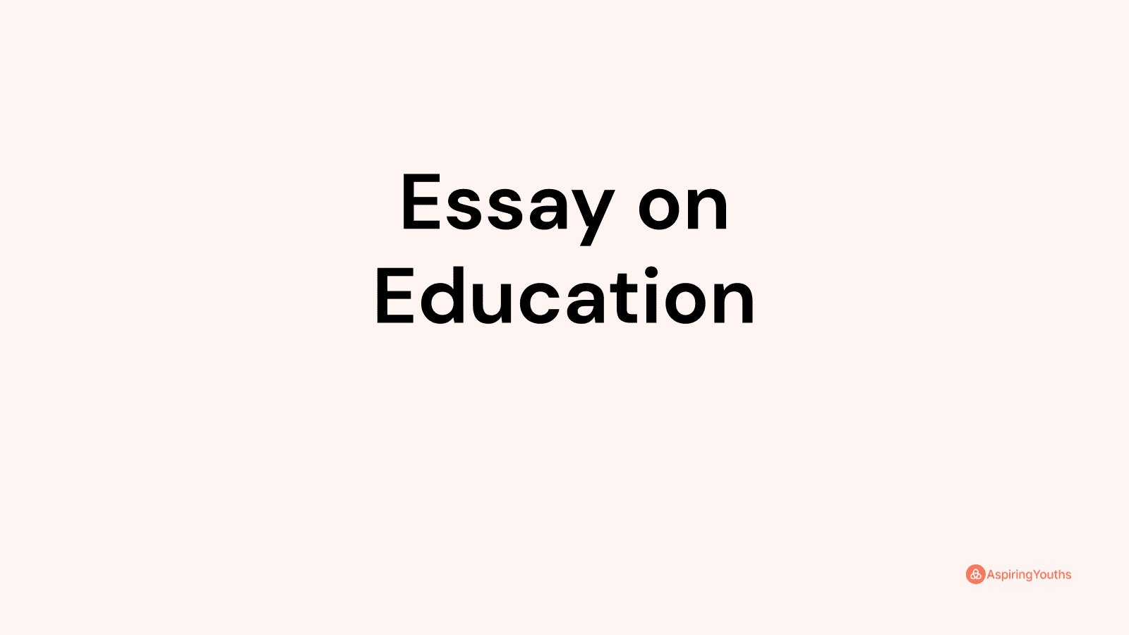 Essay on Education