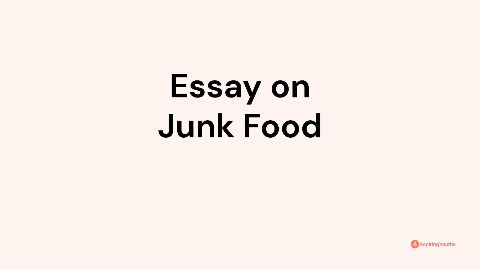 dark side of junk food essay