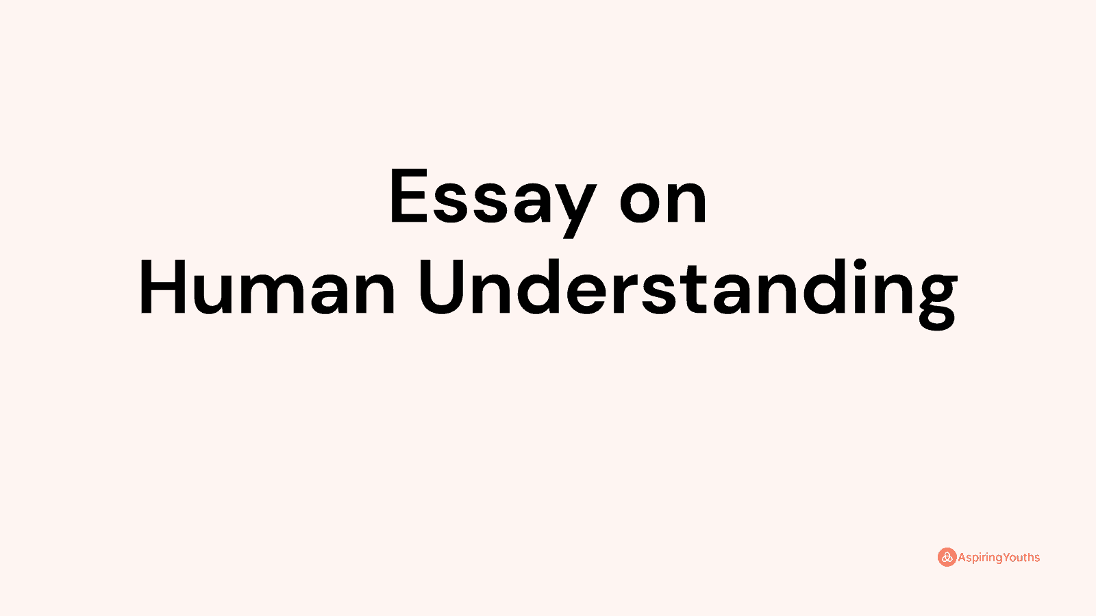 human understanding essay