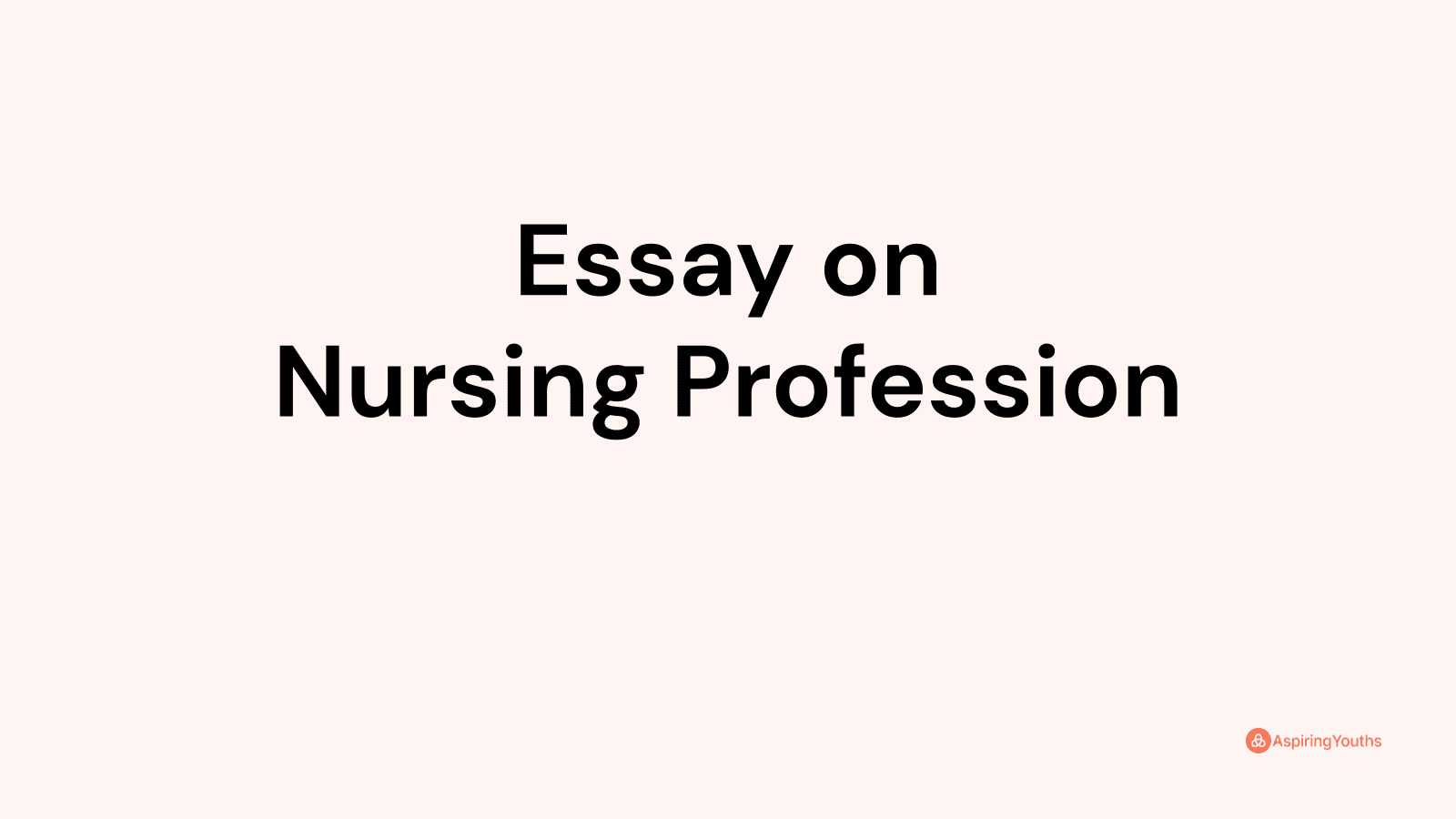 nursing is a noble profession essay