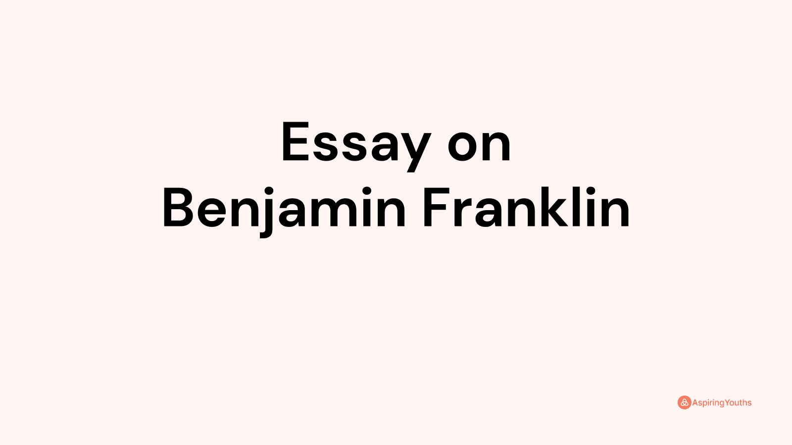 benjamin franklin essay thesis statement