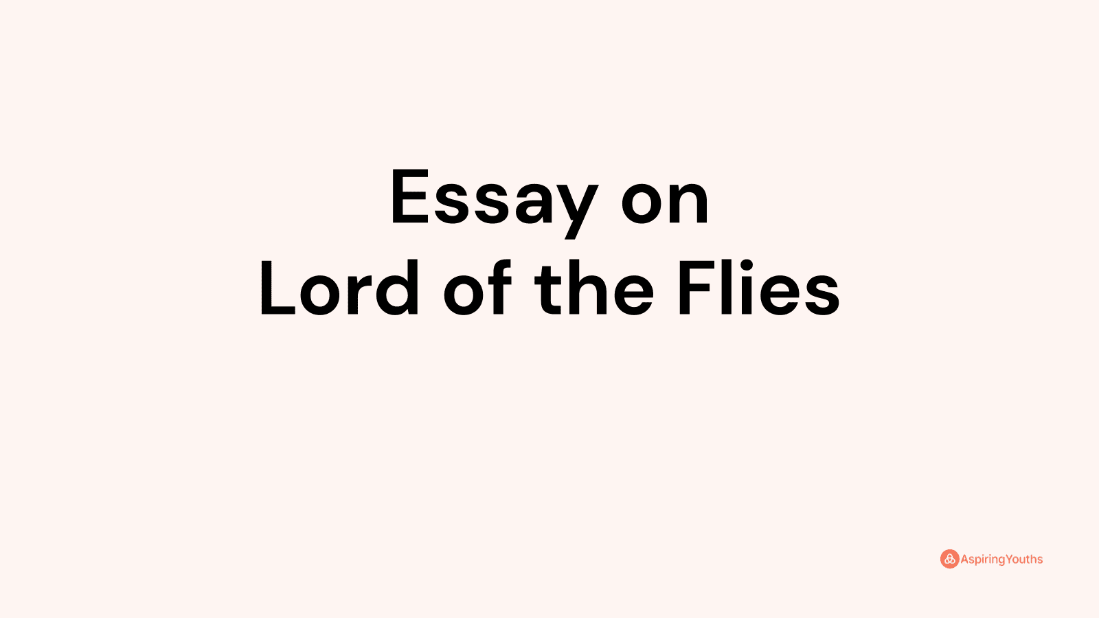 essay ideas lord of the flies