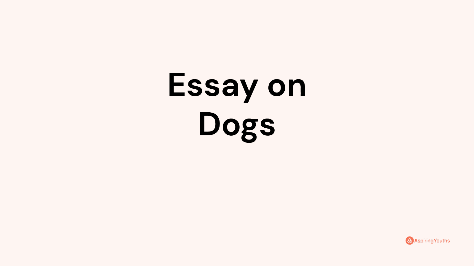 cause and effect essay about dogs