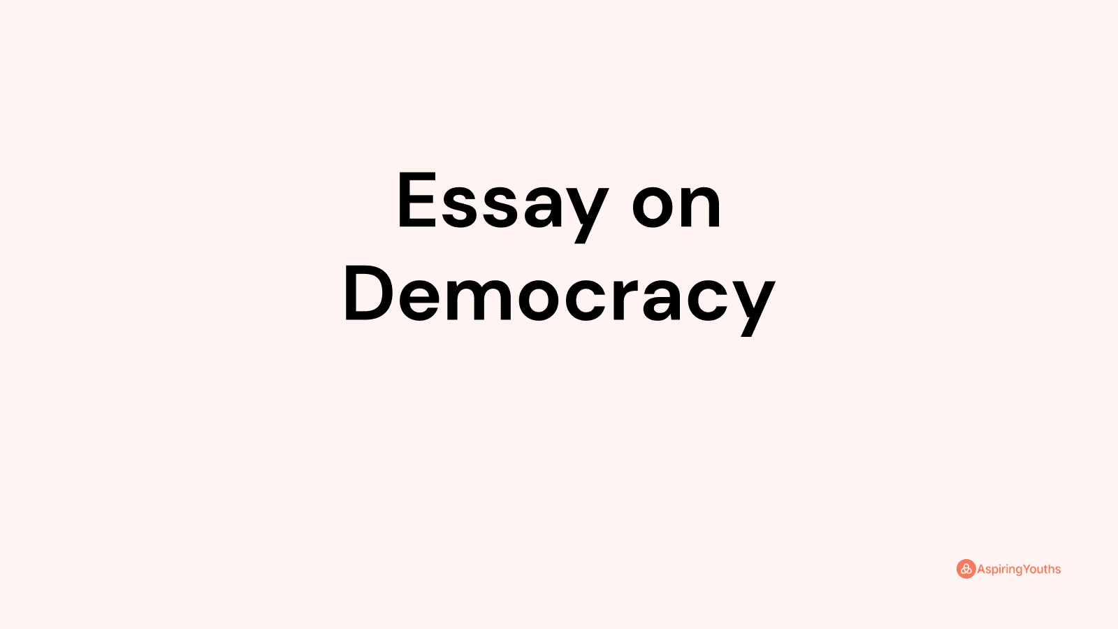 Essay on Democracy