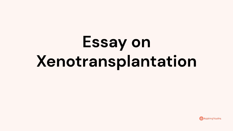 Essay on Xenotransplantation