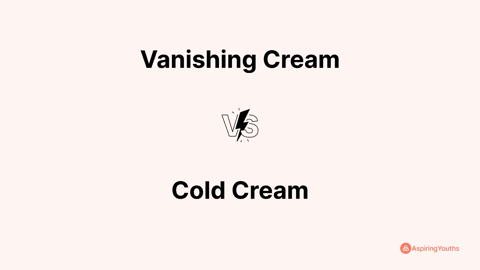 Vanishing Cream vs Cold Cream