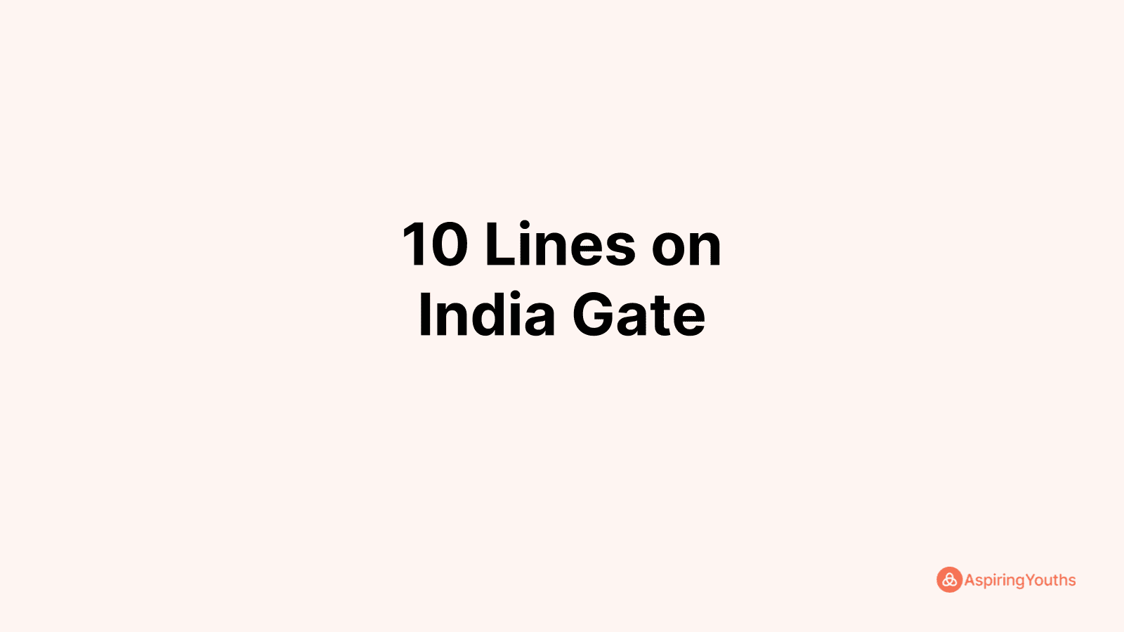 india gate essay in english 10 lines