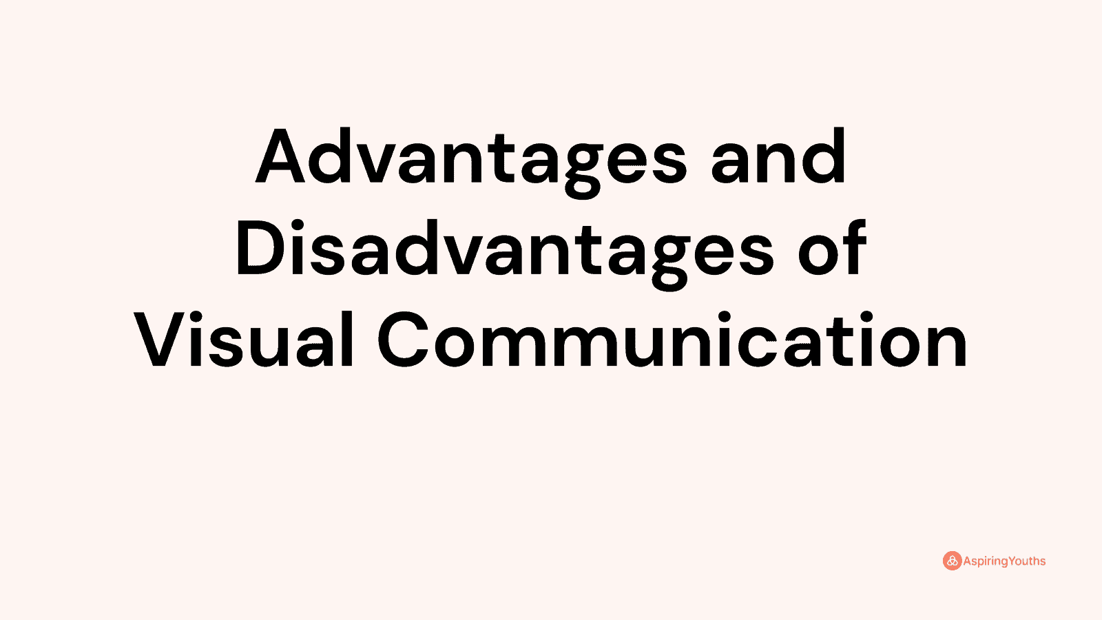 advantages-and-disadvantages-of-visual-communication-what-is-visual