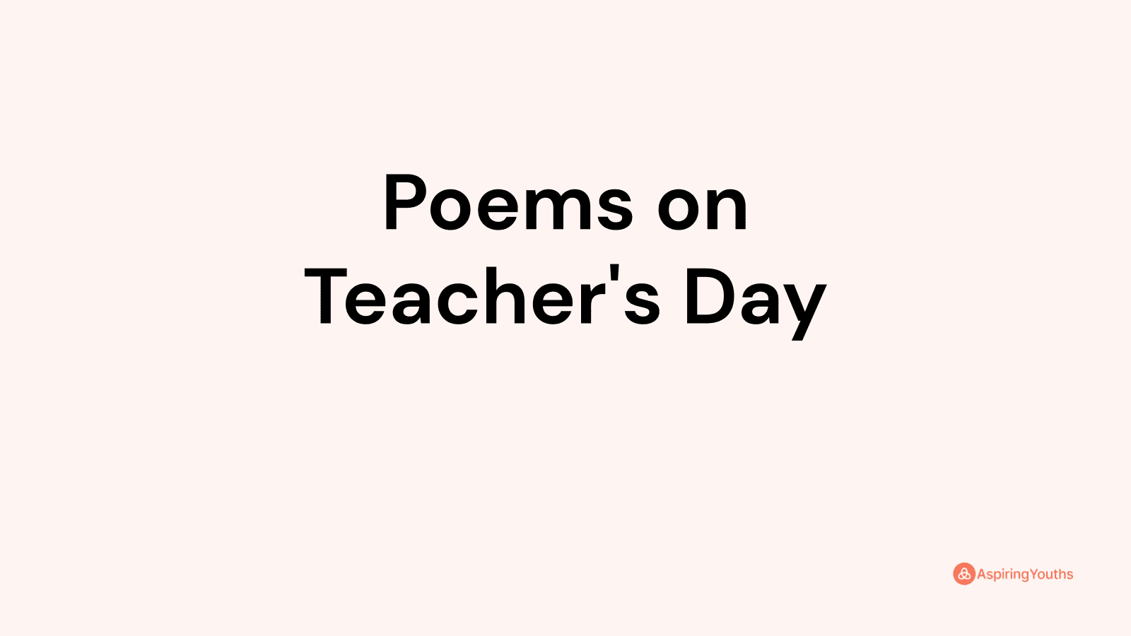 Poems on Teacher's Day