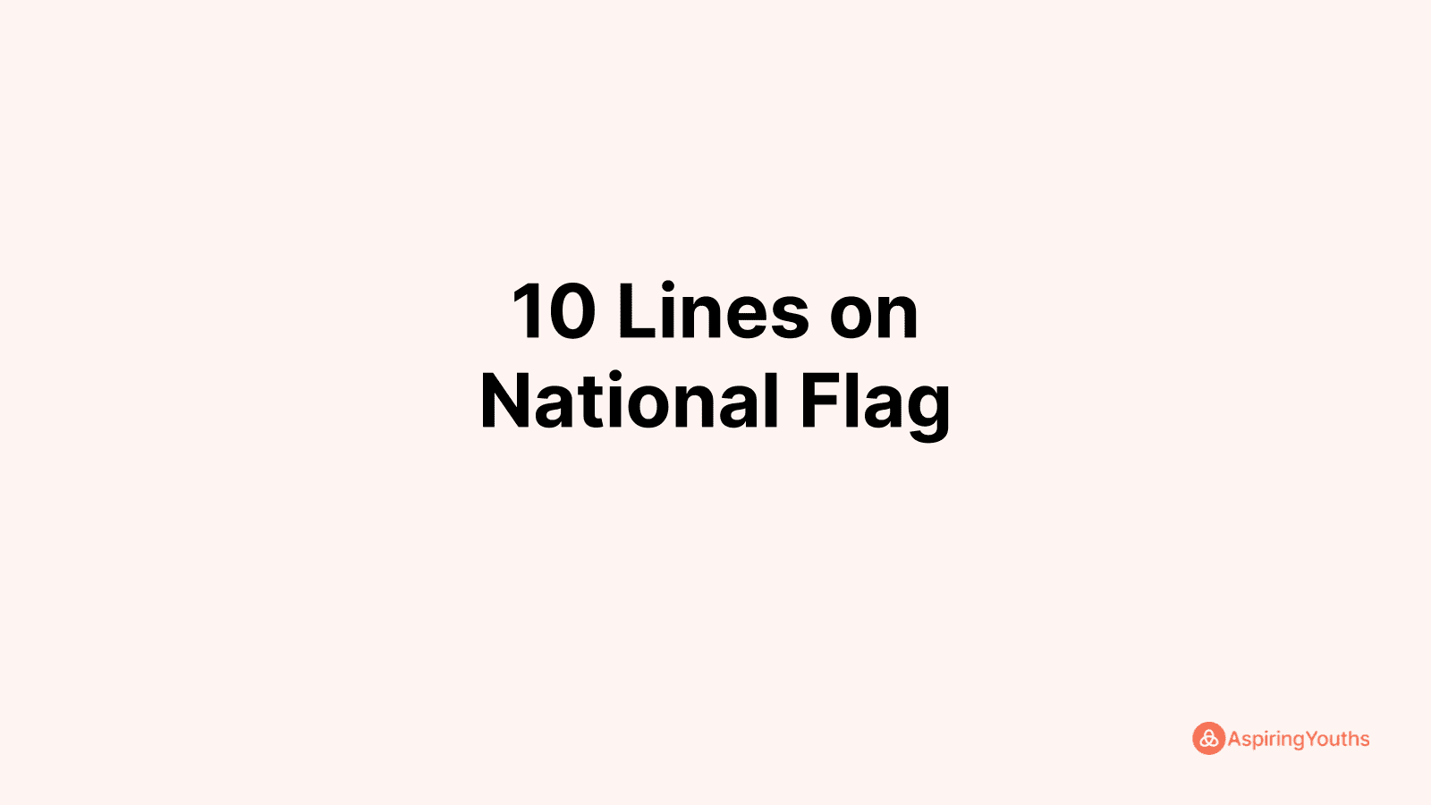 write-10-lines-on-national-flag