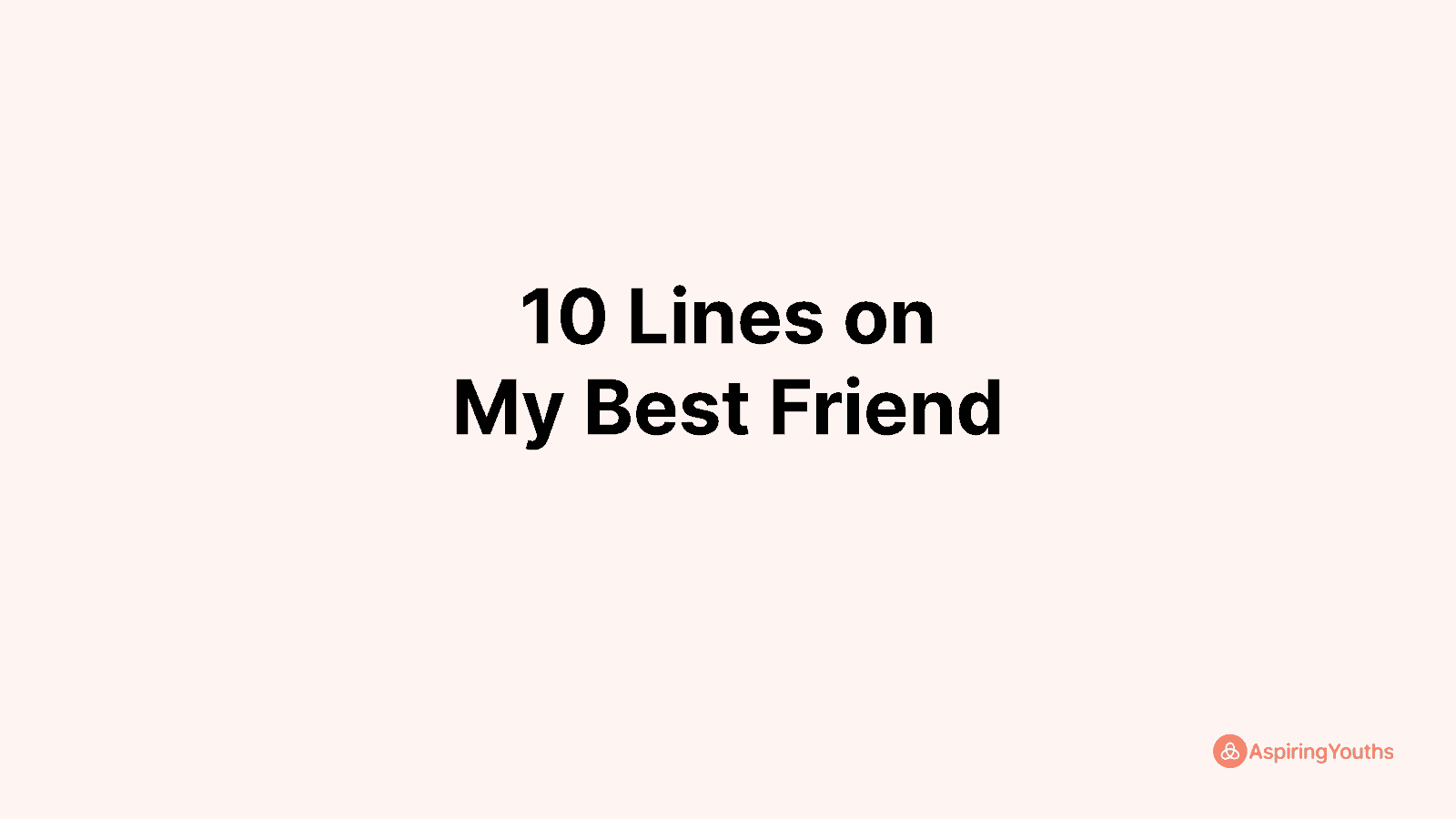 write-10-lines-on-my-best-friend