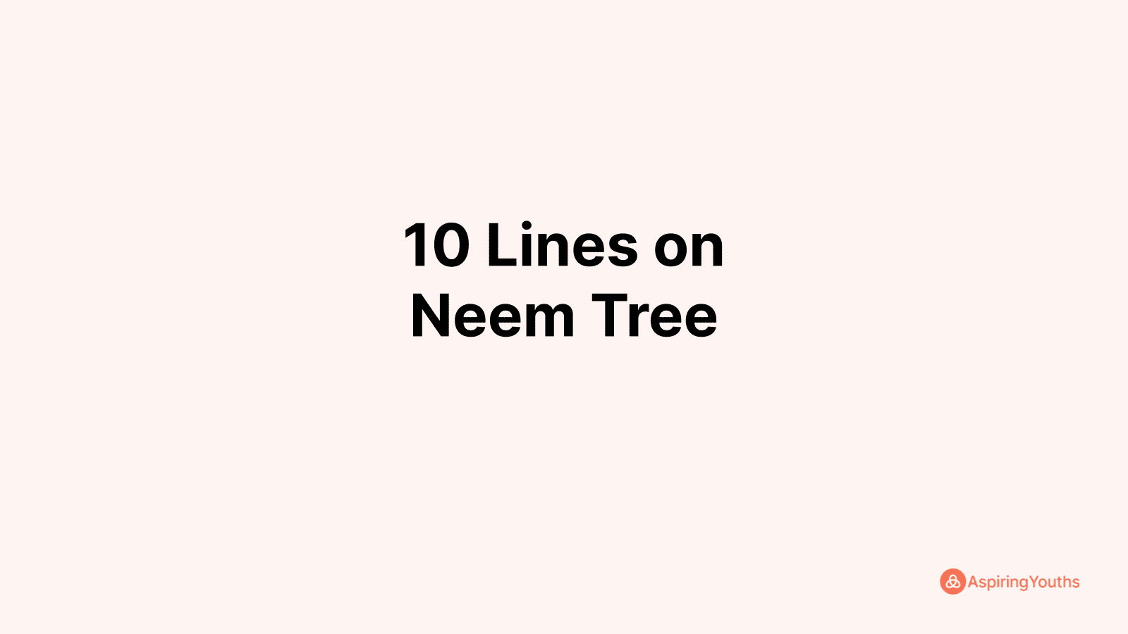 neem tree essay 10 lines in english