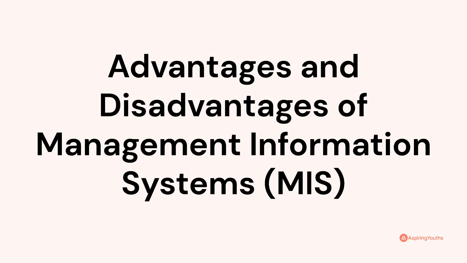 advantages-and-disadvantages-of-management-information-systems-mis