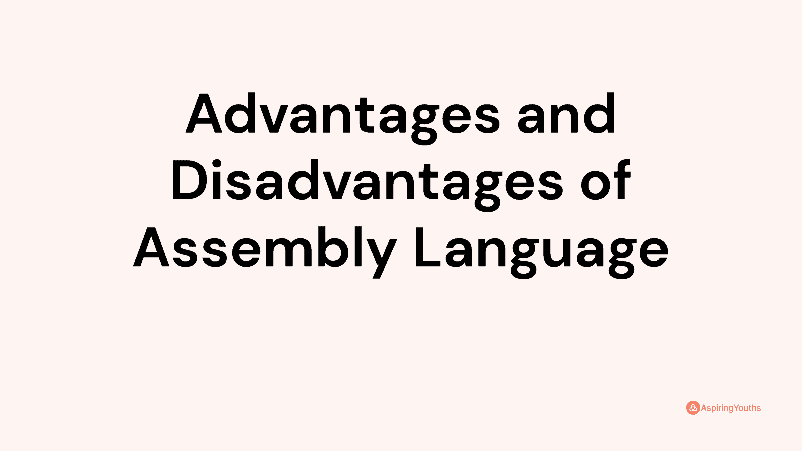 advantages-and-disadvantages-of-assembly-language