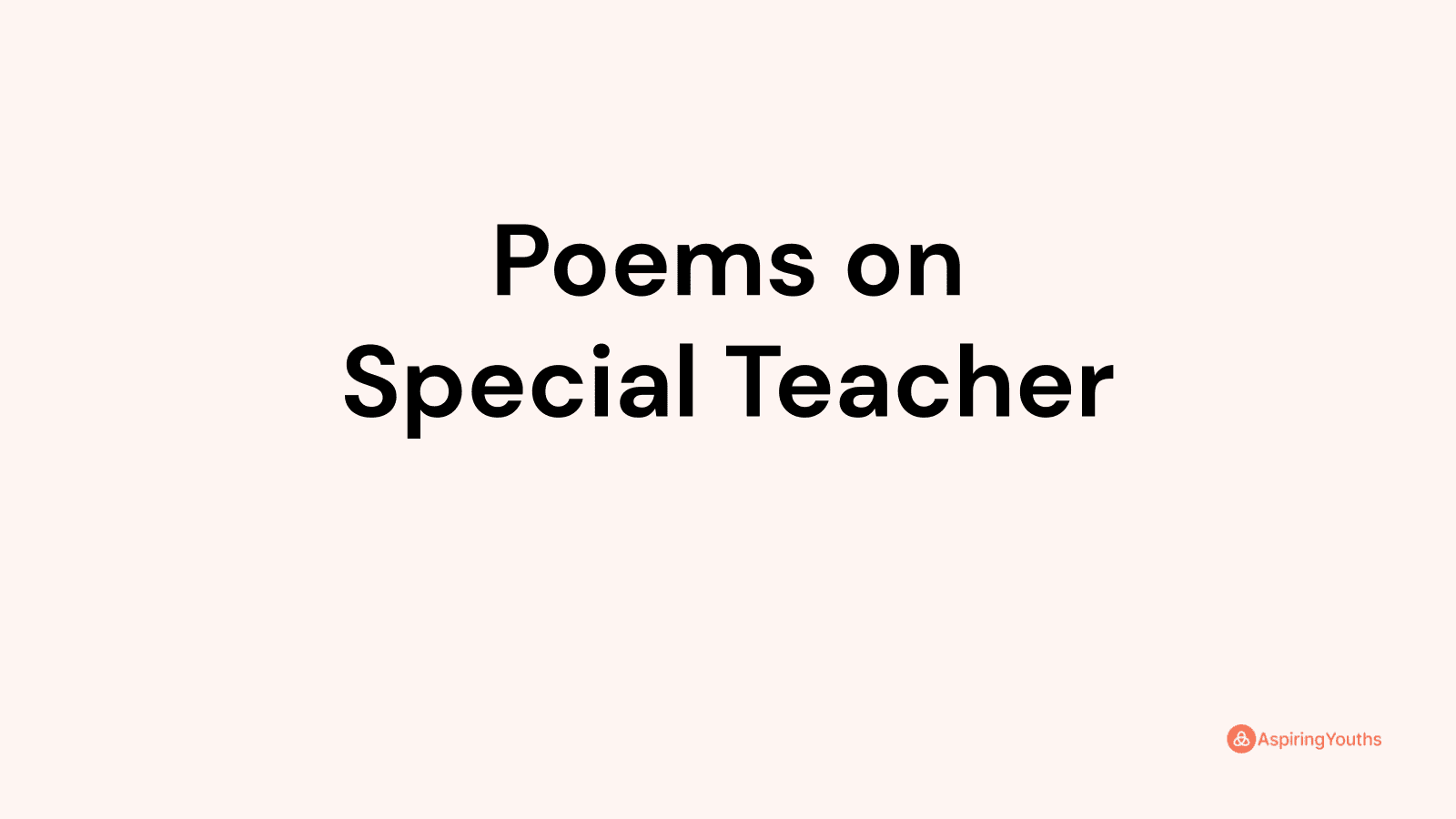 Poems on Special Teacher